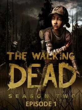 The Walking Dead: Season Two: Episode 1 - All That Remains