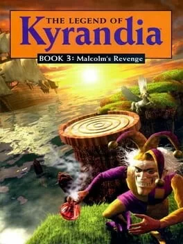 The Legend of Kyrandia - Book 3: Malcolms Revenge