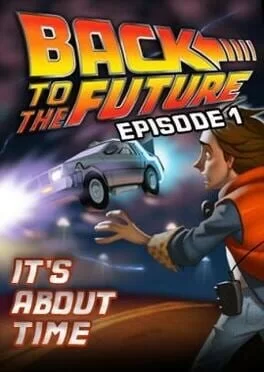 Back to the Future: The Game - Episode I: Its About Time