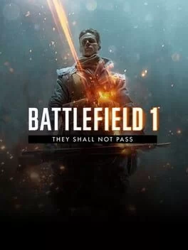 Battlefield 1: They Shall Not Pass
