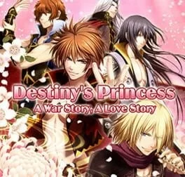 Destiny's Princess: A War Story, A Love Story