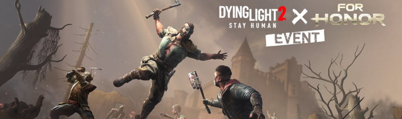 Dying Light 2 Stay Human ganha crossover com For Honor