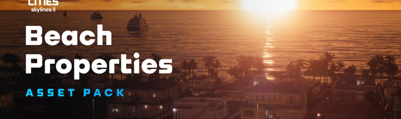 Cities: Skylines II recebeu sua primeira DLC, Beach Properties