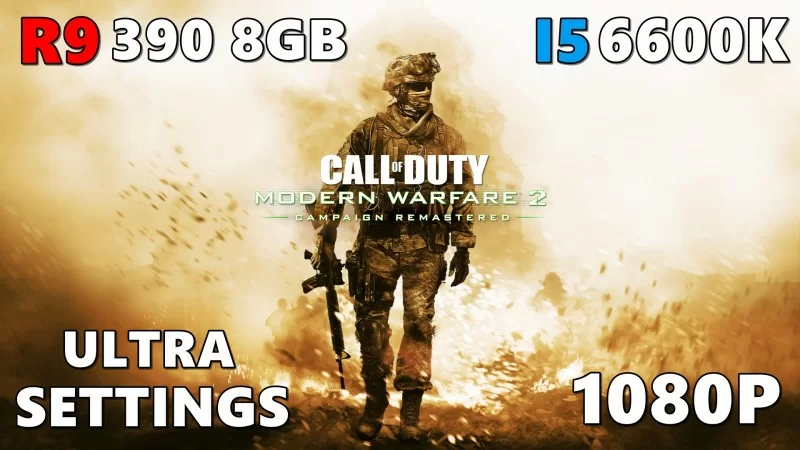 Call Of Duty Modern Warfare 2 Remastered | R9 390 MSI 8GB + I5 6600k | Ultra Settings 1080p