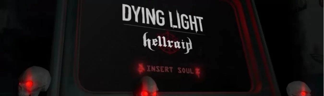 Techland revela data de lançamento da DLC Hellraid de Dying Light