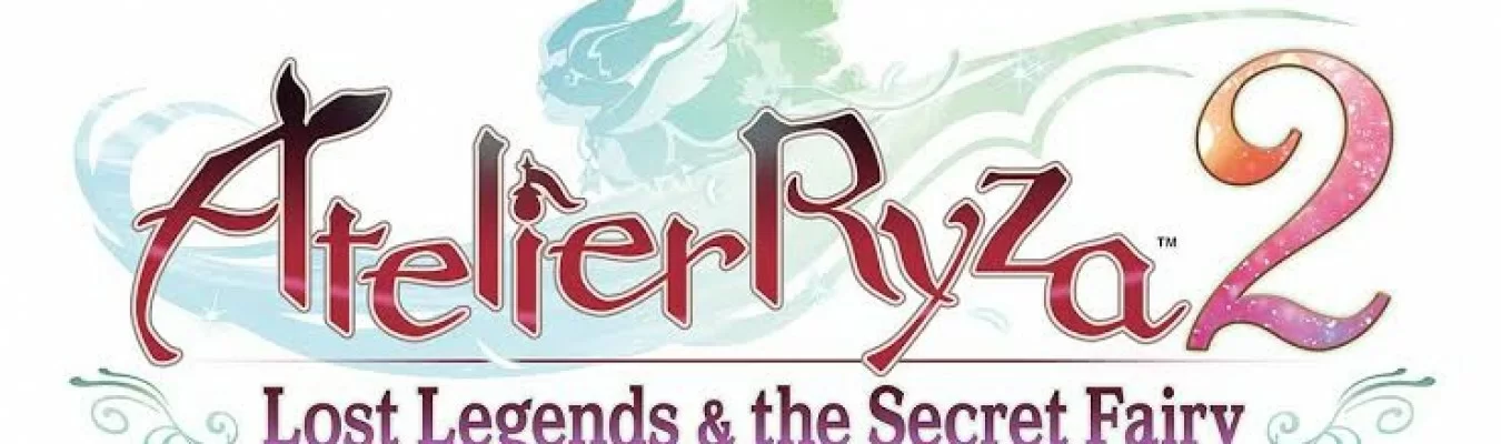 Atelier Ryza 2: Lost Legends and the Secret Fairy é anunciado oficialmente