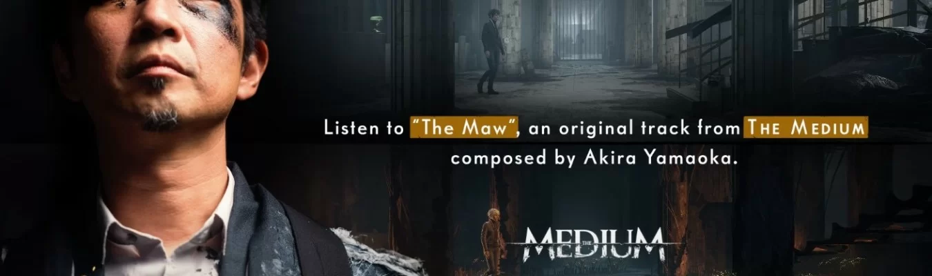 The Medium - The Maw | Ouça e Baixe agora a nova trilha sonora do game