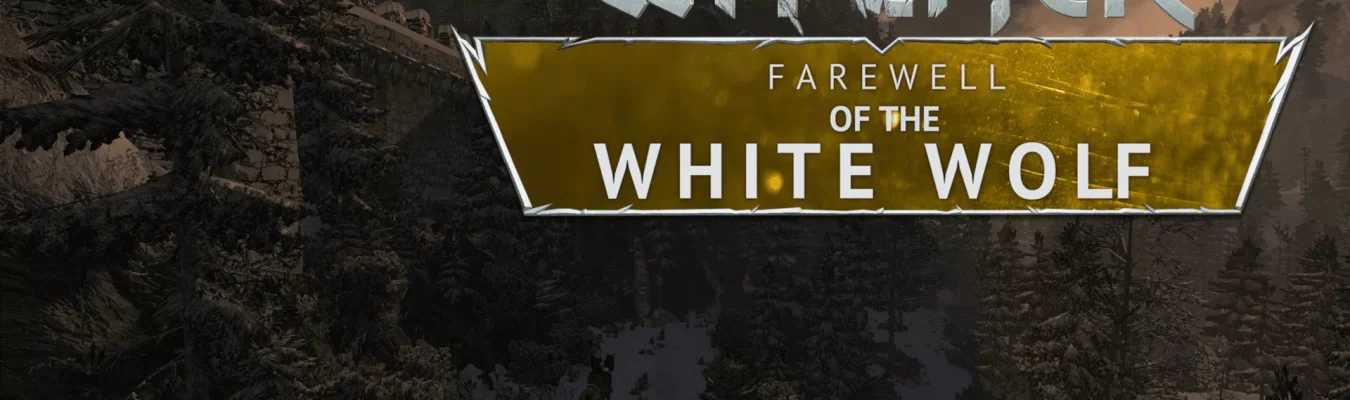 O mod “Farewell of the White Wolf” de The Witcher 2 é lançado hoje após 5 anos em desenvolvimento
