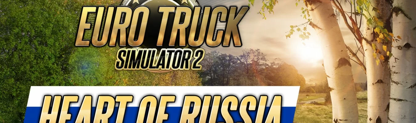 Heart of Russia | Nova DLC de Euro Truck Simulator 2