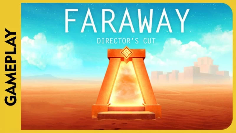 FARAWAY: Directors Cut (Gameplay em Português PT-BR)