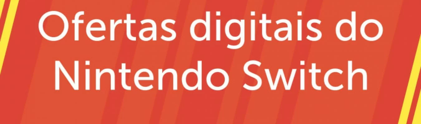 Conheça as ofertas Digitais do Nintendo Switch