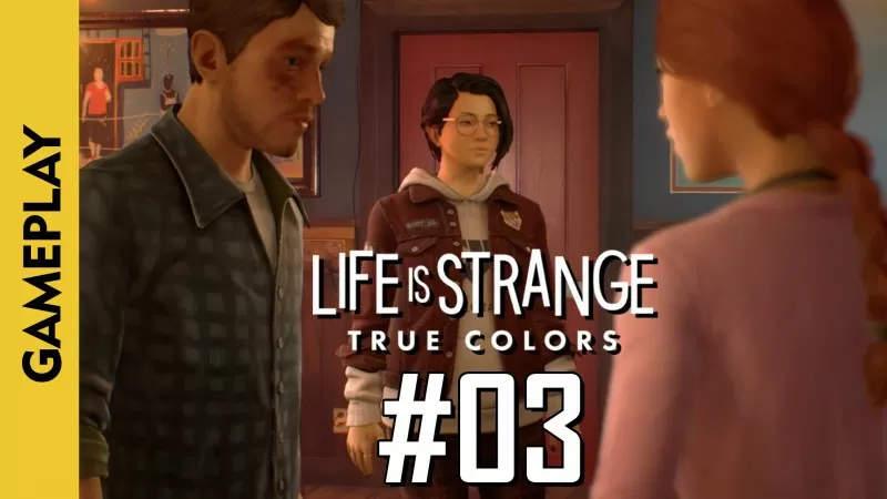 #03 | LIFE IS STRANGE: True Colors (Capítulo 1: Lado A)(Walkthrough em Português)