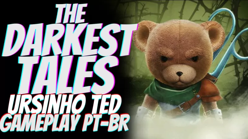 The Darkest Tales: O Metroidvania do Ursinho TED | GamePlay PT-BR With Super Bola Bros
