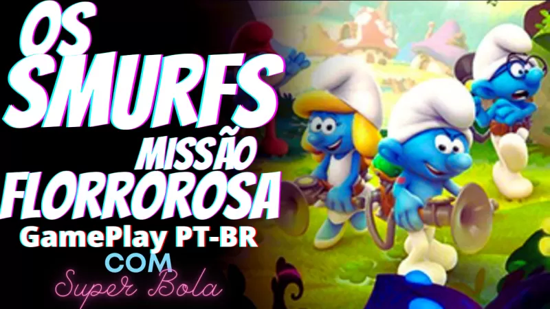 The Smurfs Mission Vileaf 2021 | Gameplay PT-BR, em Português | Jogo de Aventura com Super Bola