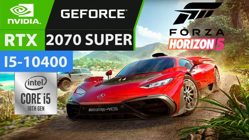 Forza Horizon 5 - Becnhmark - RTX 2070 SUPER + I5-10400 | 1080P(FHD) - 2160P(4k)