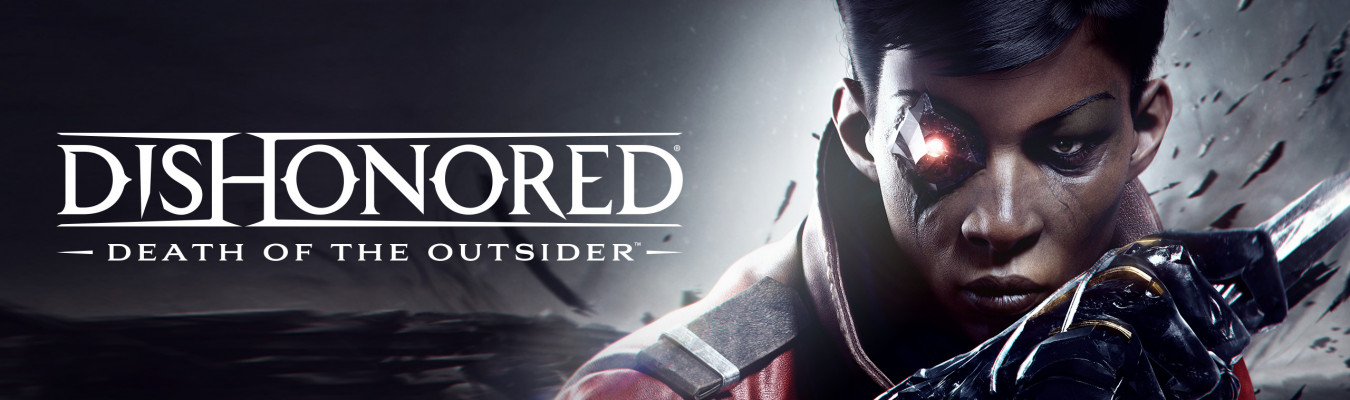 Epic Games dará Dishonored: Death of the Outsider semana que vem