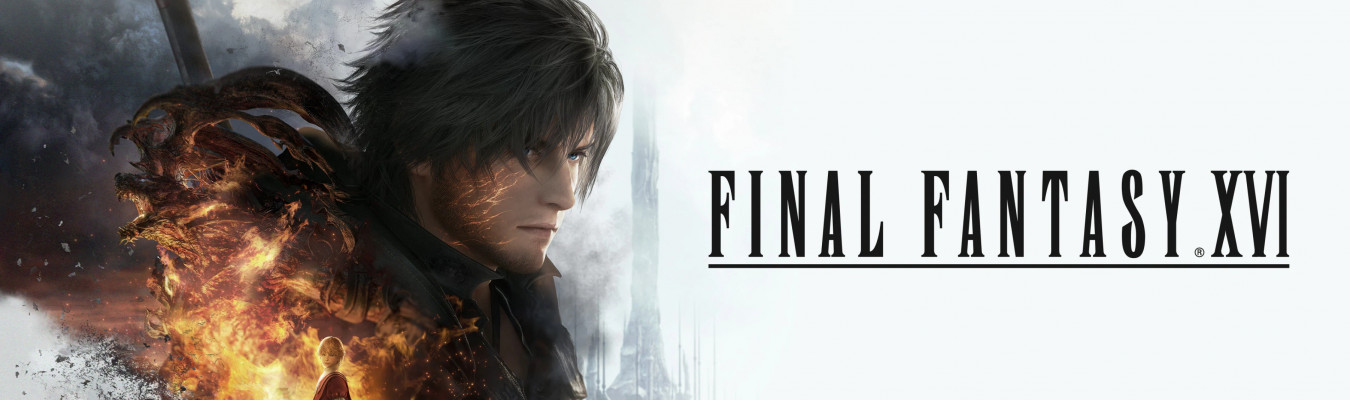 Final Fantasy XVI pode receber uma Demo restrita durante a The Game Expo 2023